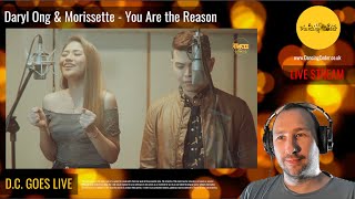 Daryl Ong amp Morissette Amon  You Are The Reason Calum Scott  Reaction DC GOES LIVE [upl. by Labannah]