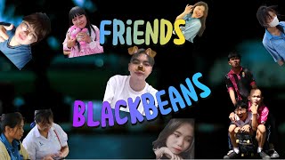 Friends Blackbeans UNOFFICIAL MV by M64 [upl. by Syramad]