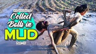 Collect Balls in MUD Part  15  Collect more to WIN [upl. by Adaha]