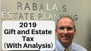 2019 Gift and Estate Tax Rules With Analysis [upl. by Doug]