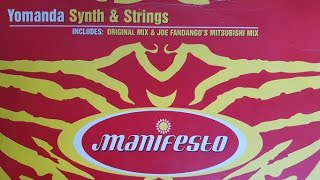 MANIFESTO  YOMANDA SYNTH amp STRINGS  ORIGINAL MIX [upl. by Ellicott]