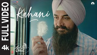 Kahani Full Video Laal Singh Chaddha  Aamir  Kareena  Pritam  Amitabh  Mohan K  Advait [upl. by Emerson]