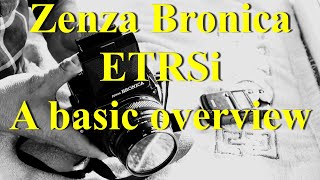 Bronica ETRSi  A Basic Overview of an Incredible film camera [upl. by Ker499]