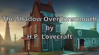 The Shadow Over Innsmouth by HP Lovecraft Narrated by AI Ranni the Witch and AI Joshua Graham [upl. by Elsie]