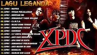 XPDC Full Album  Lagu XPDC Leganda  Nafisa Titian Perjalanan  Lagu Rock Kapak Terpilih 90an [upl. by Miehar]