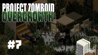 Base Defence  Project Zomboid  Overgrowth  Ep 7 [upl. by Ahtreb]