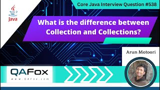 What is the difference between Collection and Collections Core Java Interview Question 538 [upl. by Aicsila199]