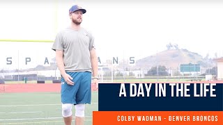 A Day in the Life Training With Colby Wadman of the Denver Broncos [upl. by Culberson]