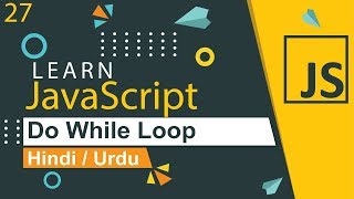 JavaScript Do While Loop Tutorial in Hindi  Urdu [upl. by Eidok]