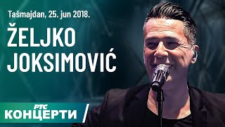 Željko Joksimović  Tašmajdan 25 jun 2018 prvi deo [upl. by Trina]