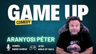 Game Up Comedy  Aranyosi Péter amp Badár Sándor  Aranyosi Péter [upl. by Ical]