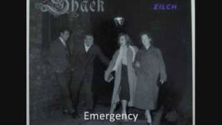 Emergency  Shack Zilch [upl. by Brose911]