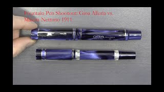 Fountain Pen Shootout Gioia Alleria vs Nettuno 1911 [upl. by Phillada405]