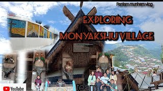 Exploring Monyakshu Village  beautiful view 🤗  penlemmunhamvlog9267 [upl. by Anemij995]