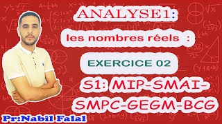 Analyse 1 exercice 2 sur les nombres réels [upl. by Laidlaw295]