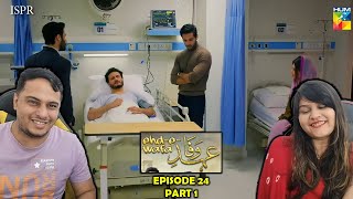 EhdeWafa Episode 24 Part 1 [upl. by Lunneta415]