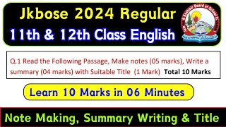 Make Notes  Write Summary with Suitable Title 10 Marks 11th amp 12th Class English Jkbose [upl. by Emaj673]