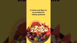 5 Fruits and Nut to be avoided for KIDNEY PATIENTS Beware of These Nuts and Fruitsshorts [upl. by Sheelagh466]