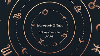 Horoscop Zilnic 10 septembrie 2024  Horoscopul Zilei de Azi horoscop horoscopzilnic [upl. by Ydnerb618]