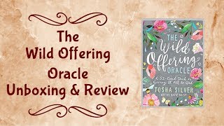 The Wild Offering Oracle Unboxing amp Review [upl. by Hgielac846]