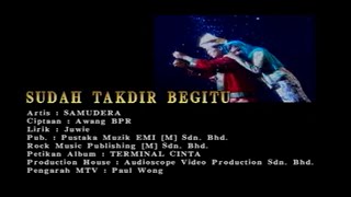 Sudah Takdir Begitu  Samudera Official MV [upl. by Noland]