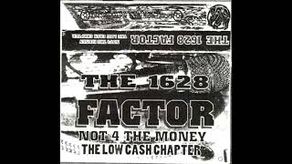 The 1628 Factor  Not 4 The Money The Low Cash Chapter 90s  Hip Hop [upl. by Gideon720]