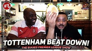 It Was A TOTTENHAM BEATDOWN  The Biased Premier League Show [upl. by Huey443]