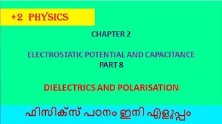 Dielectrics and polarisation class 12 malayalam  PART 8 [upl. by Noble]