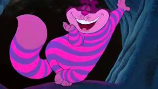 Alice In WonderlandThe Cheshire Cat Song [upl. by Yraunaj]