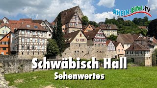 Schwäbisch Hall  Stadt Sehenswürdigkeiten  RheinEifelTV [upl. by Slerahc]