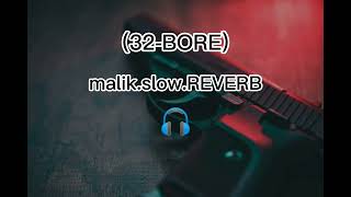 🎧 32 Bore 🎧 New 🎧 Punjabi 🎧 song 🎧 use 🎧 the 🎧 headphones 🎧Malikslowreverbmusic [upl. by Eecram]