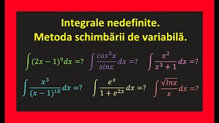 Integrale nedefinite metoda schimbarii de variabila exercitii clasa a 12 aInvata Matematica Usor [upl. by Link526]