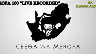 Ceega  Meropa 100 Live Recorded Mix [upl. by Sky150]