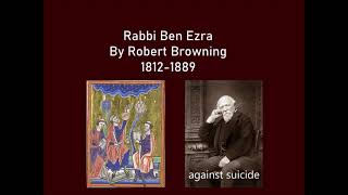 Rabbi Ben Ezra by Robert Browning 18121889 [upl. by Aicinet734]