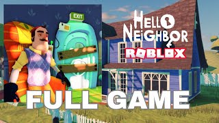 Hello Neighbor Roblox  Acts 1 and 2 Full Walkthrough [upl. by Dahaf]