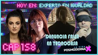 La Vida Posmoderna 158  Denuncia Falsa en Tecnocasa [upl. by Eugenio]