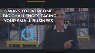 5 Ways to Overcome Big Challenges Facing Small Business  Acctivate Inventory for QuickBooks [upl. by Marcie]