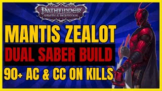 PF WotR EE  MANTIS ZEALOT Build NEW DUAL SABERS OP CC on KILLS 90 AC amp More [upl. by Arleen]