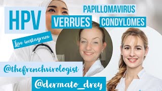 Papillomavirus  verrues condylomes tout savoir sur les HPV TheFrenchVirologist et Dermato Drey [upl. by Cappello]