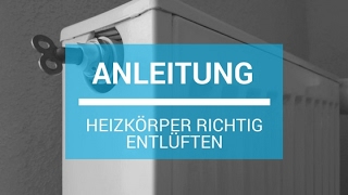 Anleitung Heizkörper richtig entlüften [upl. by Amathist]