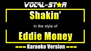 Shaking Karaoke  Eddie Money Karaoke Version [upl. by Ahsilak472]