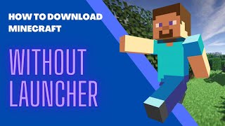 HOW TO DOWNLOAD✔ MINECRAFT WITHOUT LAUNCHER free [upl. by Elenaj]