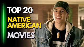 TOP 20 Best Native American Movies [upl. by Julide]