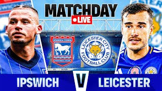 Ipswich Town 11 Leicester City Live Stream Watchalong [upl. by Haeluj]