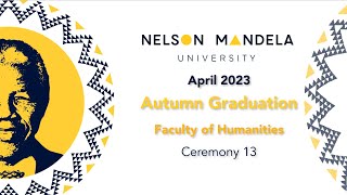 Mandela Uni Autumn Graduation 23 Gqeberha Campus  Session 13 [upl. by Juanita]