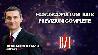 Horoscopul lunii iulie previziuni complete realizate de astrologul Adrian Chelariu la BZI LIVE [upl. by Akenehs]