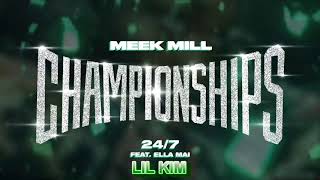 MEEK MILL FT ELLA MAI amp LIL KIM  247REMIX [upl. by Ertemed]