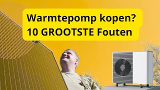 PAS OP Dit zijn de 10 GROOTSTE fouten bij een warmtepomp [upl. by Atisor]