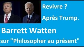 Revivre  Après Trump 6  quotPlan Bquot by Barrett Watten [upl. by Acissaj]