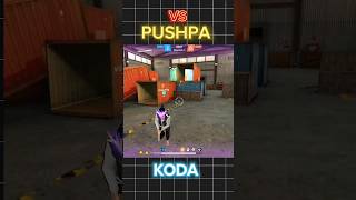 Pushpa vs koda freefire shorts subscribe [upl. by Inalaek]